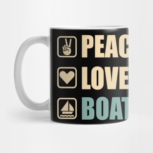 Peace Love Boating - Funny Boating Lovers Gift Mug